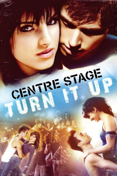 Center Stage: Turn It Up-poster