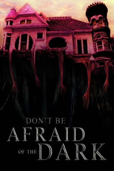 Don&rsquo;t Be Afraid of the Dark-poster