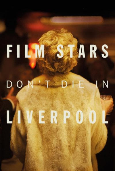Film Stars Don&rsquo;t Die in Liverpool-poster