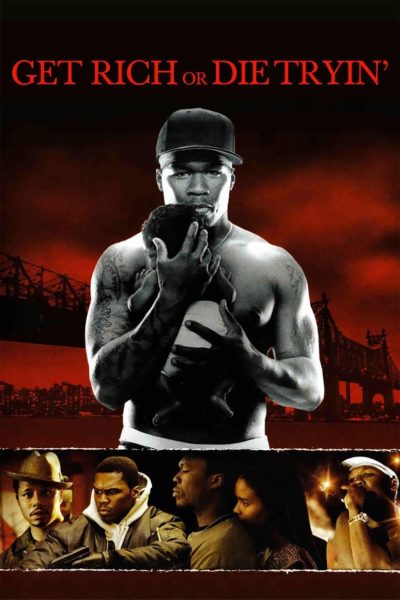 Get Rich or Die Tryin&rsquo;-poster