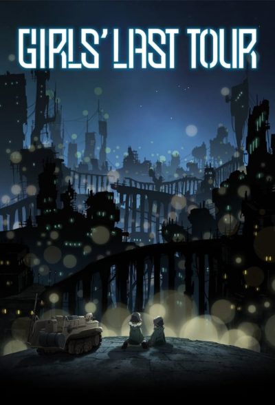 Girls&rsquo; Last Tour-poster
