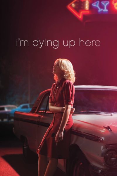 I&rsquo;m Dying Up Here-poster