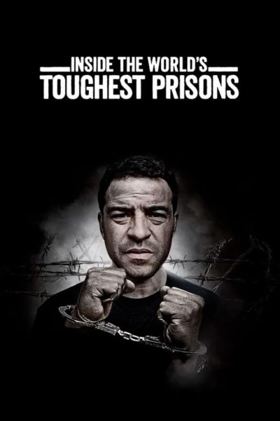 Inside the World&rsquo;s Toughest Prisons-poster