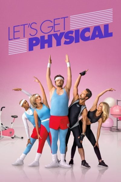 Let&rsquo;s Get Physical-poster