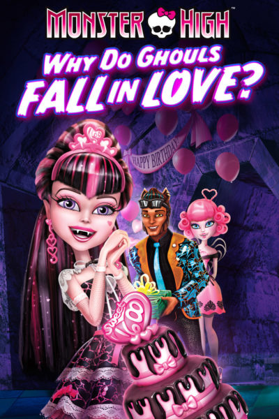 Monster High: Why Do Ghouls Fall in Love?-poster