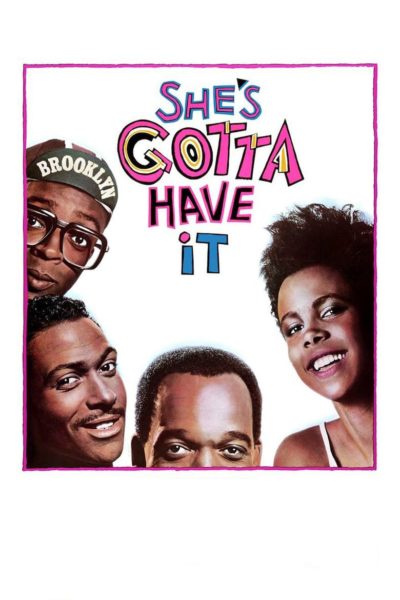 She&rsquo;s Gotta Have It-poster