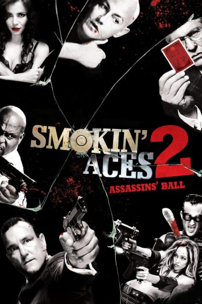 Smokin&rsquo; Aces 2: Assassins&rsquo; Ball-poster