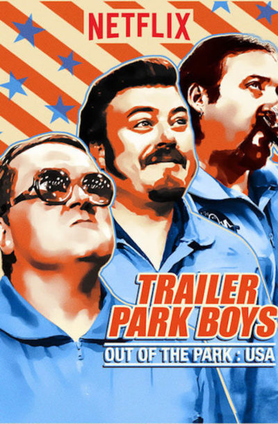 Trailer Park Boys: Out of the Park: USA-poster