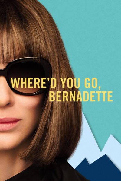 Where&rsquo;d You Go, Bernadette-poster