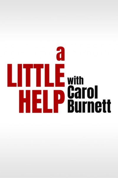 A Little Help with Carol Burnett-poster-2018