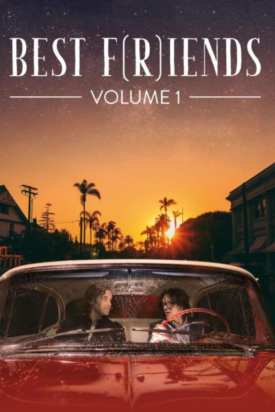 Best F(r)iends: Volume 1-poster-2017