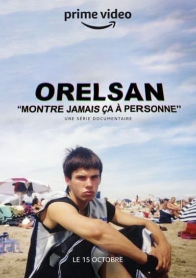 ORELSAN : Montre jamais ça à personne-poster-2021-1639681423