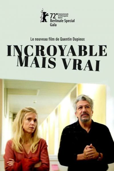 Incroyable mais vrai-poster-2022-1655277333